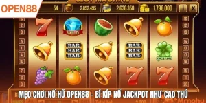 mẹo chơi nổ hũ tại open88